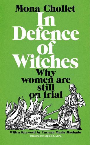 Cover image for In Defence of Witches: Why women are Still on Trial