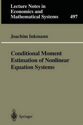 Cover image for Conditional Moment Estimation of Nonlinear Equation Systems: With an Application to an Oligopoly Model of Cooperative R&D