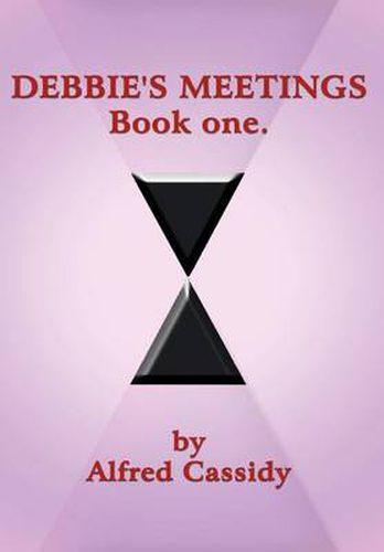 Cover image for DEBBIE's MEETINGS Book One