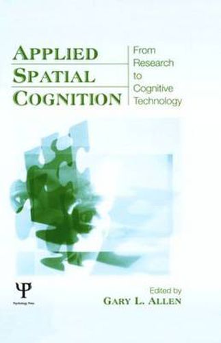 Cover image for Applied Spatial Cognition: From Research to Cognitive Technology