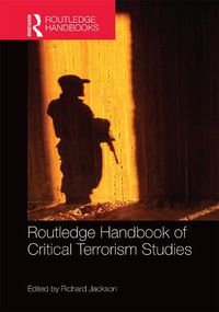 Cover image for Routledge Handbook of Critical Terrorism Studies