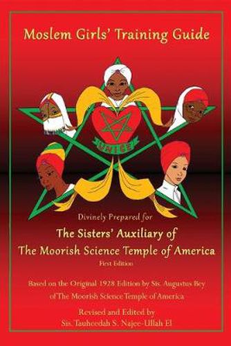 Cover image for Moslem Girls' Training Guide: Divinely Prepared for the Sisters' Auxiliary of the Moorish Science Temple of America