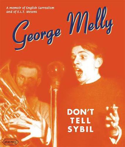 Cover image for Don't Tell Sybil: An Augmented Edition of the Memoir by George Melly