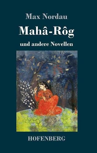 Maha-Rog: und andere Novellen