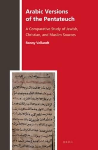 Cover image for Arabic Versions of the Pentateuch: A Comparative Study of Jewish, Christian, and Muslim Sources