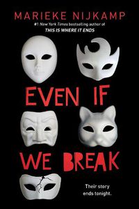 Cover image for Even If We Break