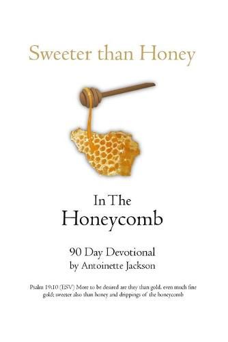 Cover image for Sweeter than Honey in the Honeycomb