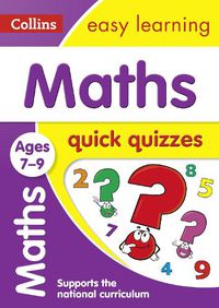 Cover image for Maths Quick Quizzes Ages 7-9: Ideal for Home Learning