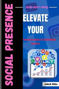 Cover image for Elevate Your Social Presence