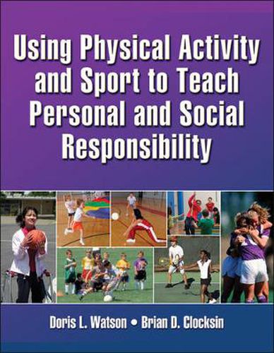 Cover image for Using Physical Activity and Sport to Teach Personal and Social Responsibility