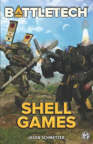 Cover image for Battletech: Shell Games: A BattleTech Novella