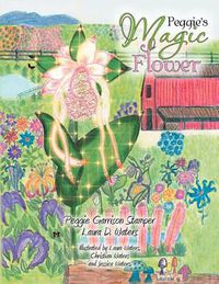 Cover image for Peggie's Magic Flower