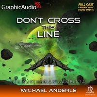 Cover image for Don't Cross This Line [Dramatized Adaptation]