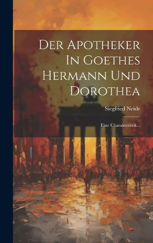 Cover image for Der Apotheker In Goethes Hermann Und Dorothea