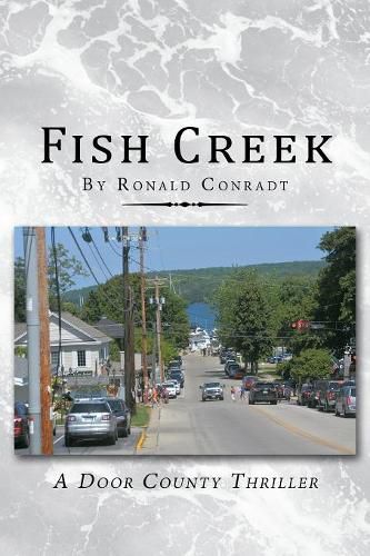 Cover image for Fish Creek: A Door County Thriller