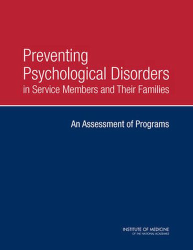 Preventing Psychological Disorders in Service Members and Their Families: An Assessment of Programs