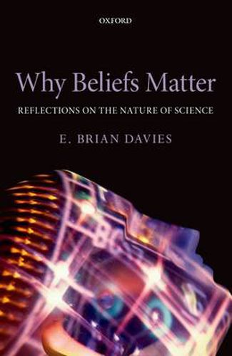 Cover image for Why Beliefs Matter: Reflections on the Nature of Science