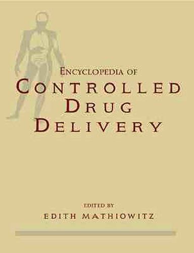 Cover image for The Encyclopedia of Controlled Drug Delivery