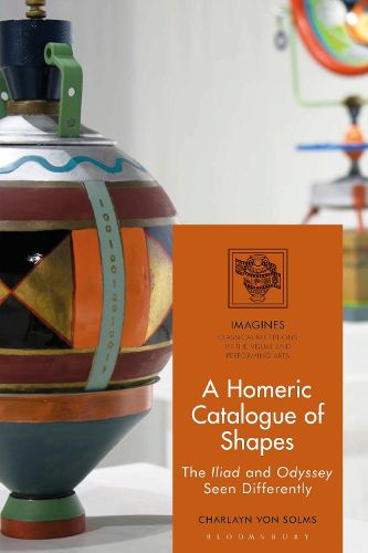 Cover image for A Homeric Catalogue of Shapes: The Iliad and Odyssey Seen Differently