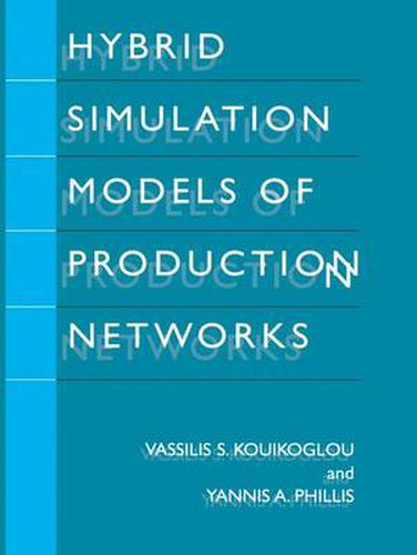 Hybrid Simulation Models of Production Networks