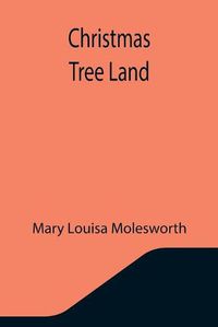 Cover image for Christmas Tree Land