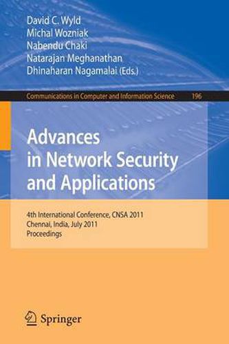 Cover image for Advances in Network Security and Applications: 4th International Conference, CNSA 2011, Chennai, India, July 15-17, 2011, Proceedings