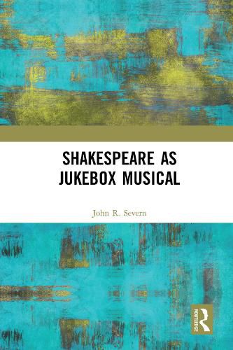 Cover image for Shakespeare as Jukebox Musical