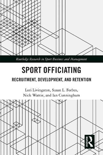 Sport Officiating: Recruitment, Development, and Retention