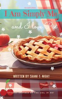 Cover image for I Am Simply Me and I love Pie