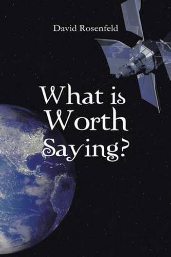 Cover image for What Is Worth Saying?