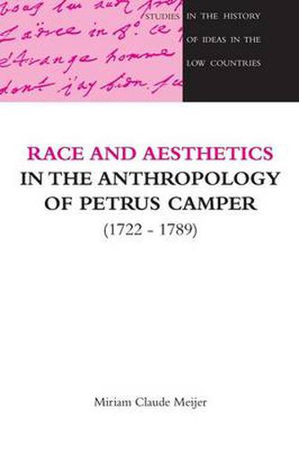 Cover image for Race and Aesthetics in the Anthropology of Petrus Camper (1722-1789)