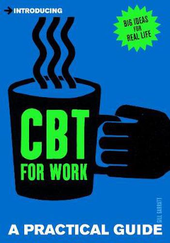 Cover image for Introducing Cognitive Behavioural Therapy (CBT) for Work: A Practical Guide