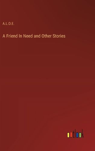 Cover image for A Friend In Need and Other Stories