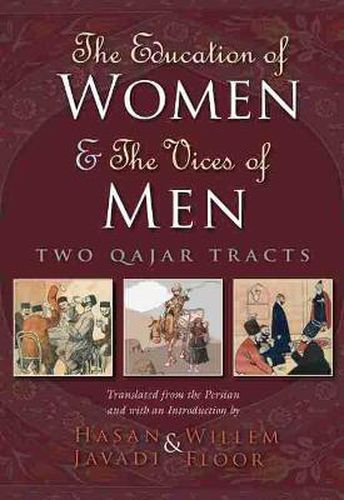 Cover image for The Education of Women and The Vices of Men: Two Qajar Tracts