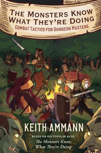 Cover image for The Monsters Know What They're Doing: Combat Tactics for Dungeon Masters