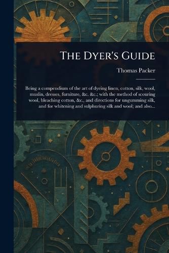 Cover image for The Dyer's Guide