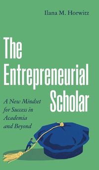 Cover image for The Entrepreneurial Scholar