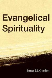 Cover image for Evangelical Spirituality