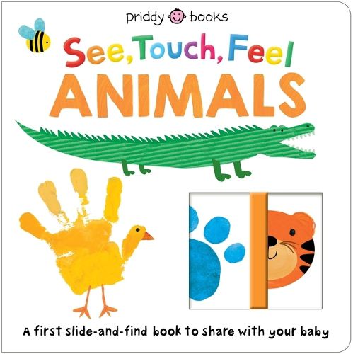 Cover image for See, Touch, Feel: Slide & Find Animals