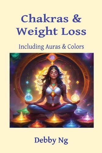 Cover image for Chakras & Weight Loss