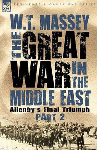 Cover image for The Great War in the Middle East: Allenby's Final Triumph