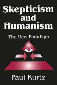 Cover image for Skepticism and Humanism: The New Paradigm