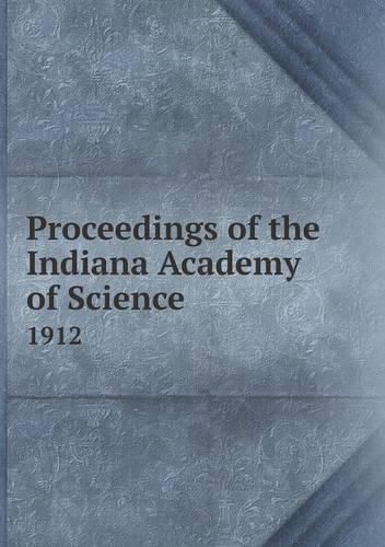 Cover image for Proceedings of the Indiana Academy of Science 1912