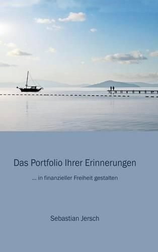 Cover image for Das Portfolio Ihrer Erinnerungen