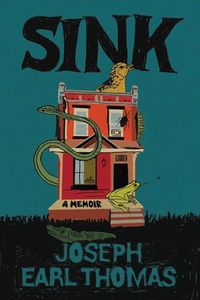 Cover image for Sink: A Memoir