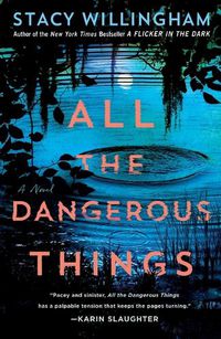 Cover image for All the Dangerous Things