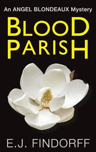 Cover image for Blood Parish: An Angel Blondeaux Mystery