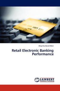 Cover image for Retail Electronic Banking Performance