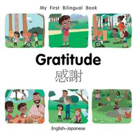 Cover image for My First Bilingual Book-Gratitude (English-Japanese)