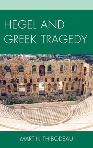 Cover image for Hegel and Greek Tragedy